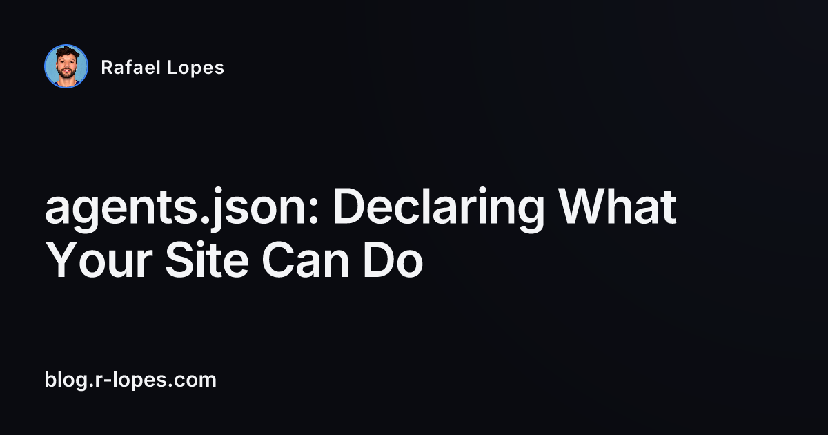 agents.json: Declaring What Your Site Can Do